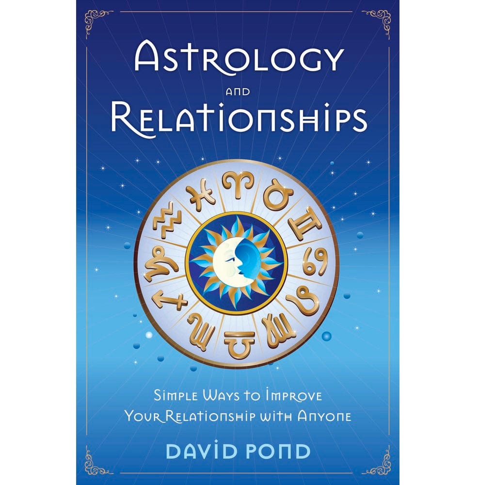 Astrology and Relationships Guide - Zodiac Compatibility, Love Horoscopes & Romantic Insights for Couples | Perfect for Dating, Marriage & Soulmate Connections