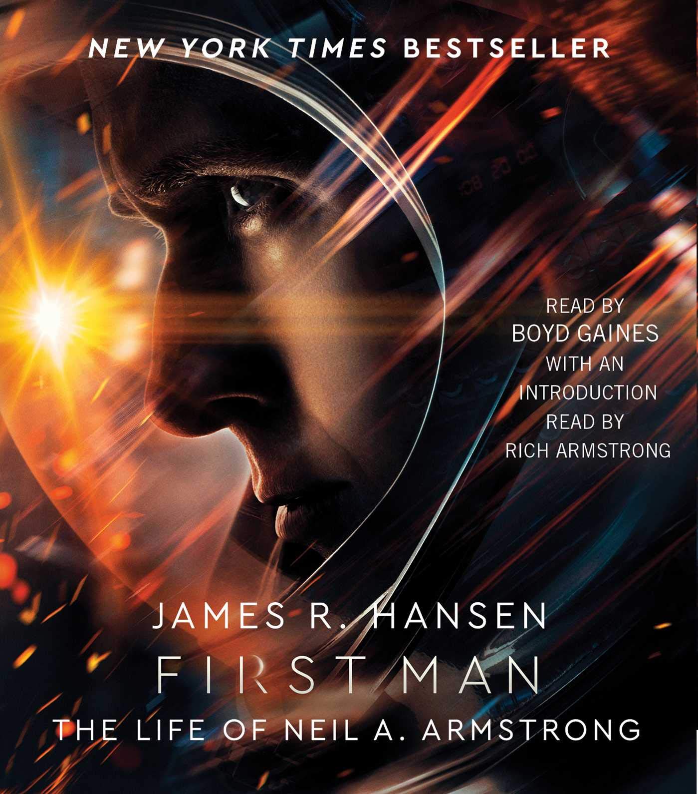 First Man: The Life of Neil A. Armstrong - Biography of the First Moonwalker | Perfect for Space Enthusiasts & History Buffs