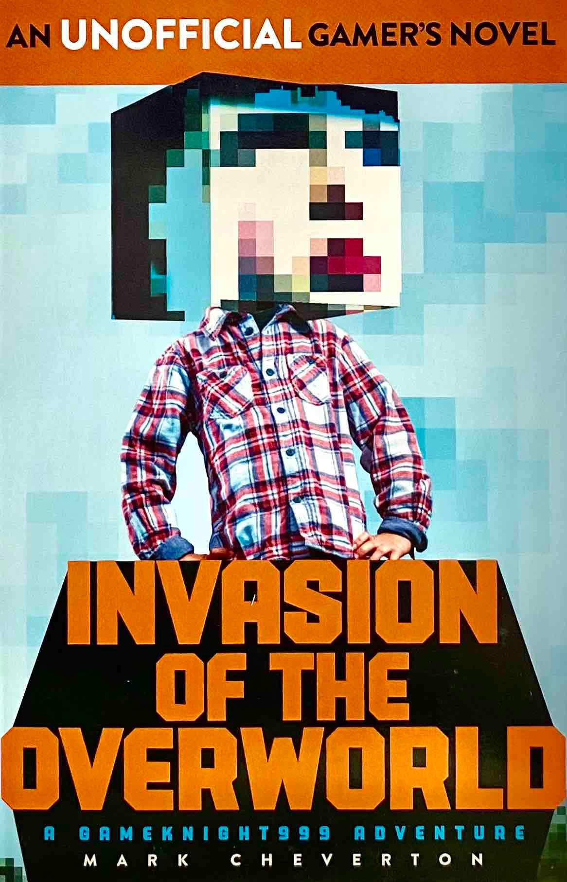 Unofficial Gamer's Novel: Invasion of the Overworld - Minecraft Inspired Adventure Book for Teens & Adults | Perfect for Gaming Enthusiasts & Fantasy Readers