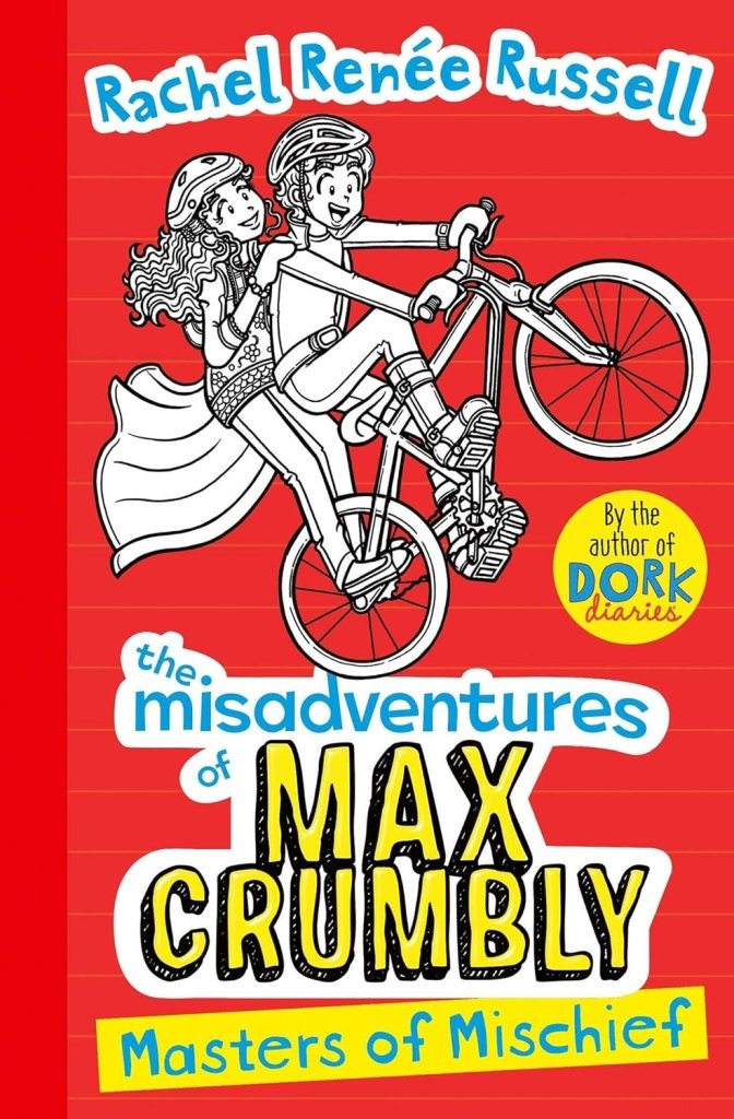 Rachel Renée Russell: Max Crumbly's Misadventures - Masters of Mischief | Middle School Comedy Book for Kids | Perfect for Reluctant Readers & Classroom Libraries