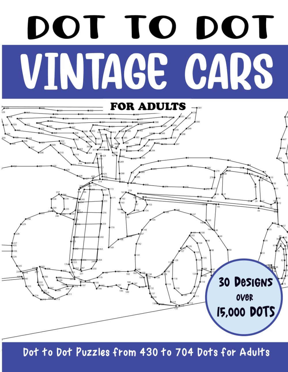 Vintage Cars Dot to Dot Book for Adults - Classic Antique Car Connect the Dots Puzzle with 15,000+ Dots | Stress Relief & Mindfulness Activity for Car Enthusiasts