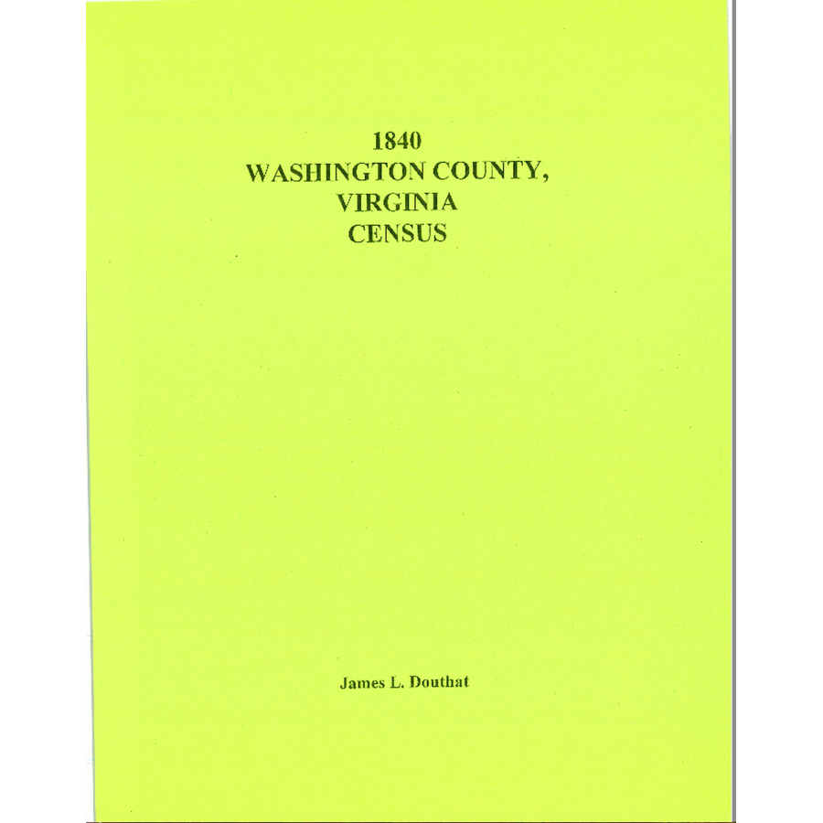 1840 Washington County, Virginia Census - Historical Genealogy Records & Family Research for Ancestry & History Buffs | Perfect for Historians, Genealogists & Family Tree Enthusiasts