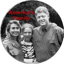 America's Family Clinton Pinback Button 1.25