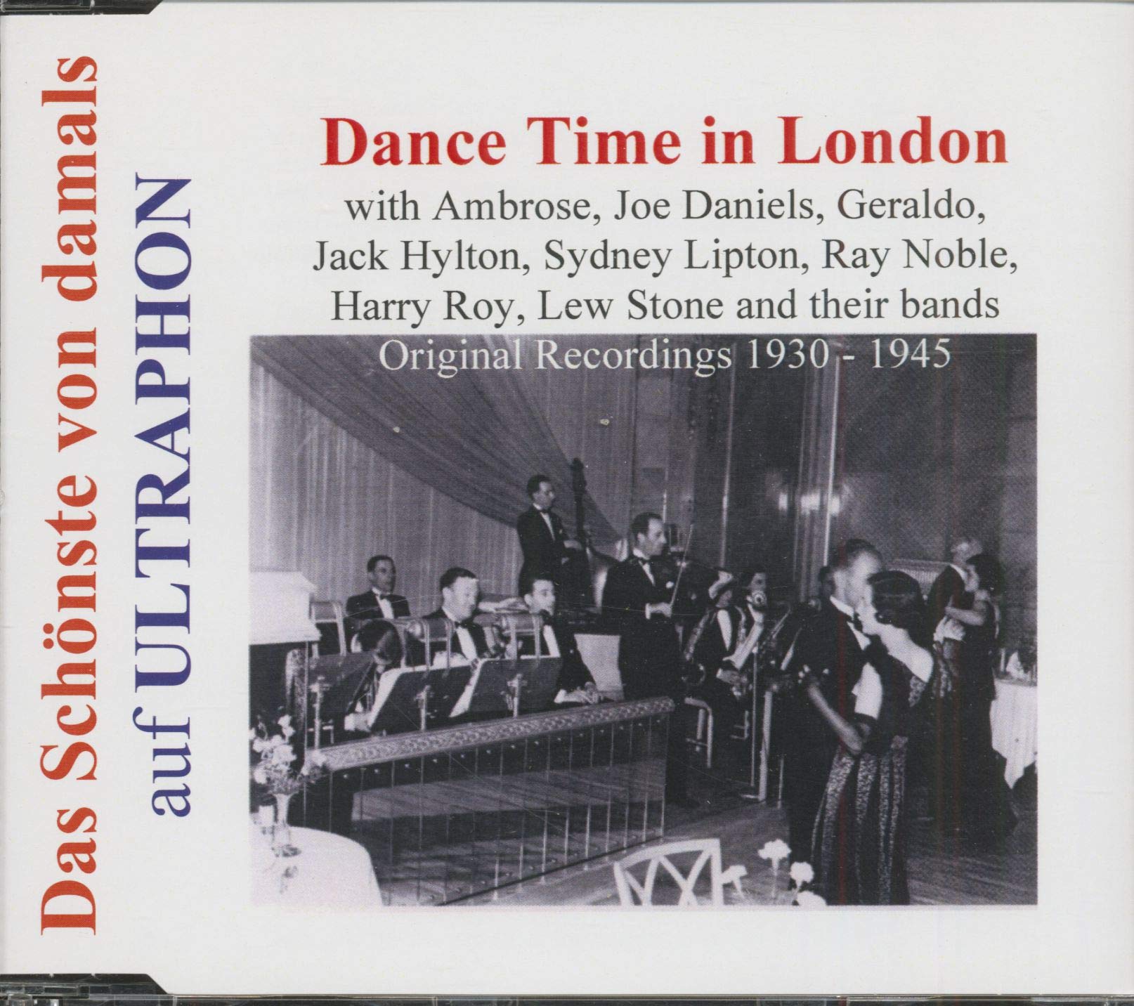 London Dance Time 1930-45: Swing, Jazz & Ballroom History for Vintage Enthusiasts & Event Planners