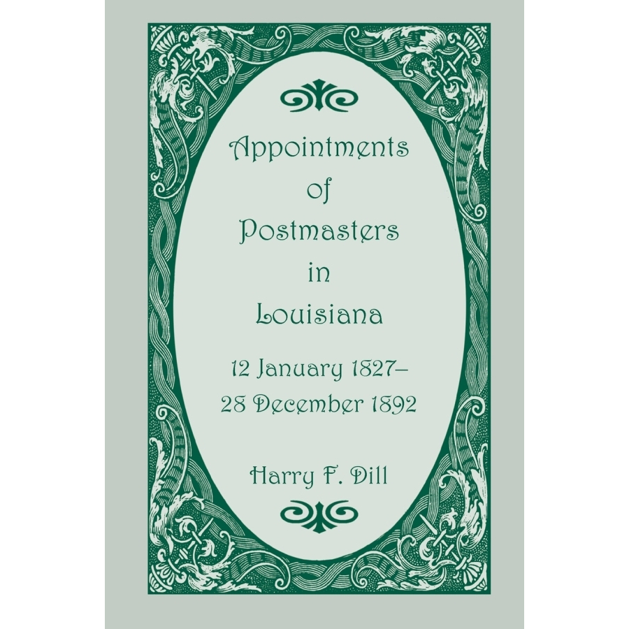Historical Postmaster Appointments in Louisiana (1827-1892) | USPS Records & Genealogy Research
