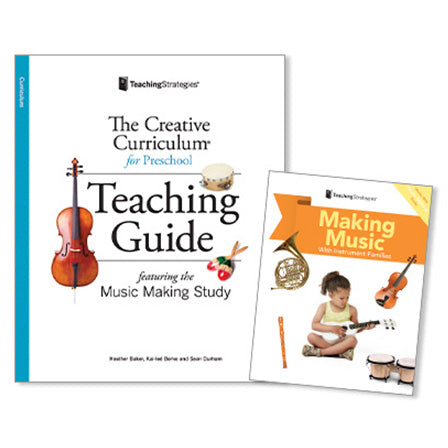 The Creative Curriculum® for Preschool Teaching Guide: Music Making Study - Fun Music Activities for Early Childhood Education & Classroom Learning