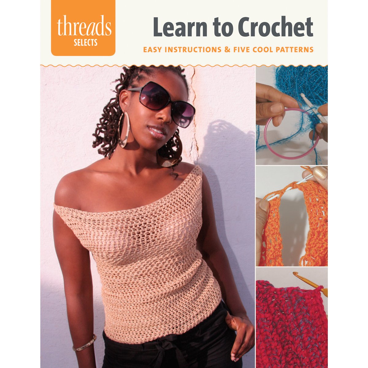 Taunton Press Learn to Crochet Book - Step-by-Step Easy Crochet Instructions for Beginners | DIY Home Decor, Gifts & Fashion Accessories