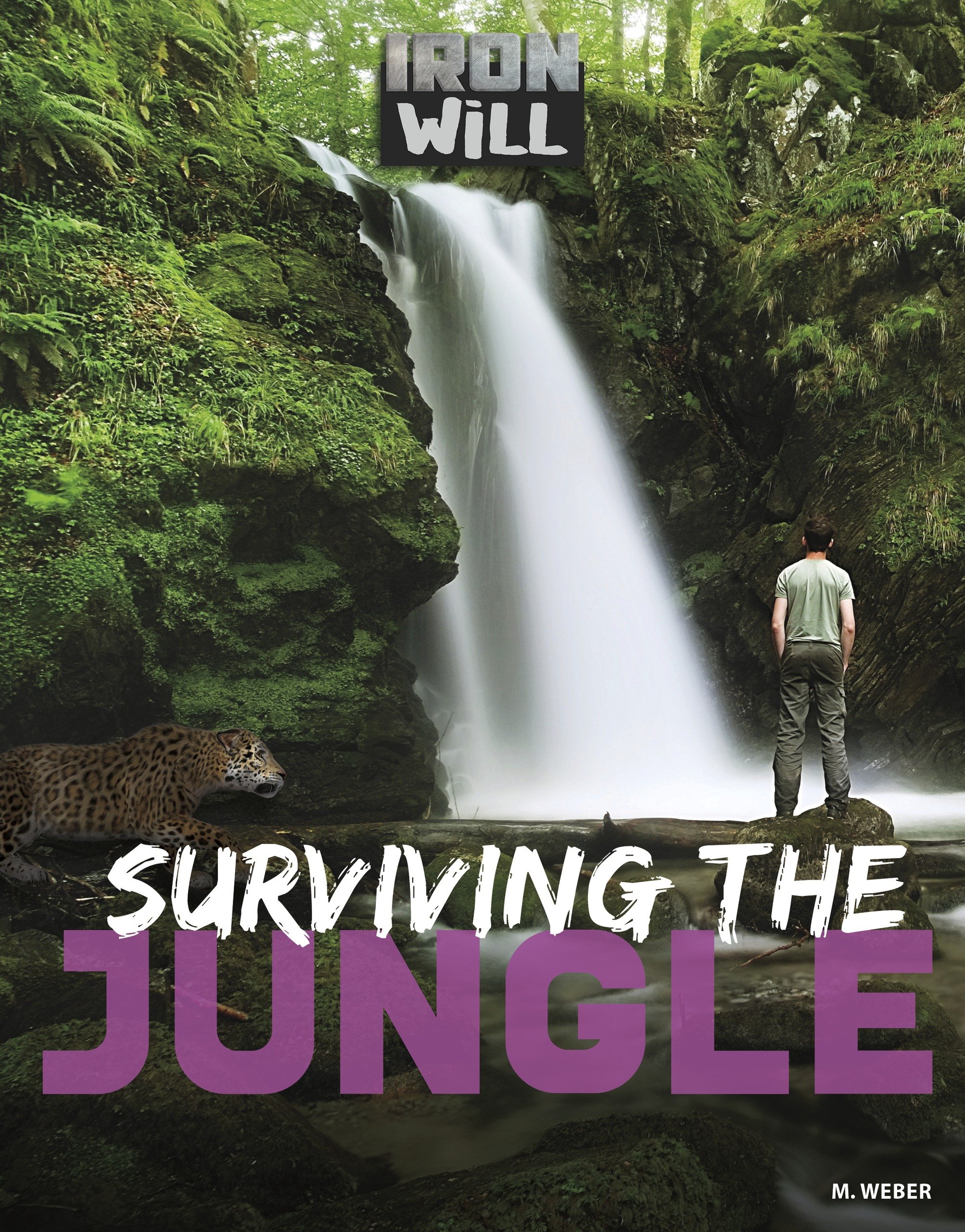 Surviving the Jungle: Iron Will Survival Gear for Outdoor Adventures, Camping & Emergency Preparedness