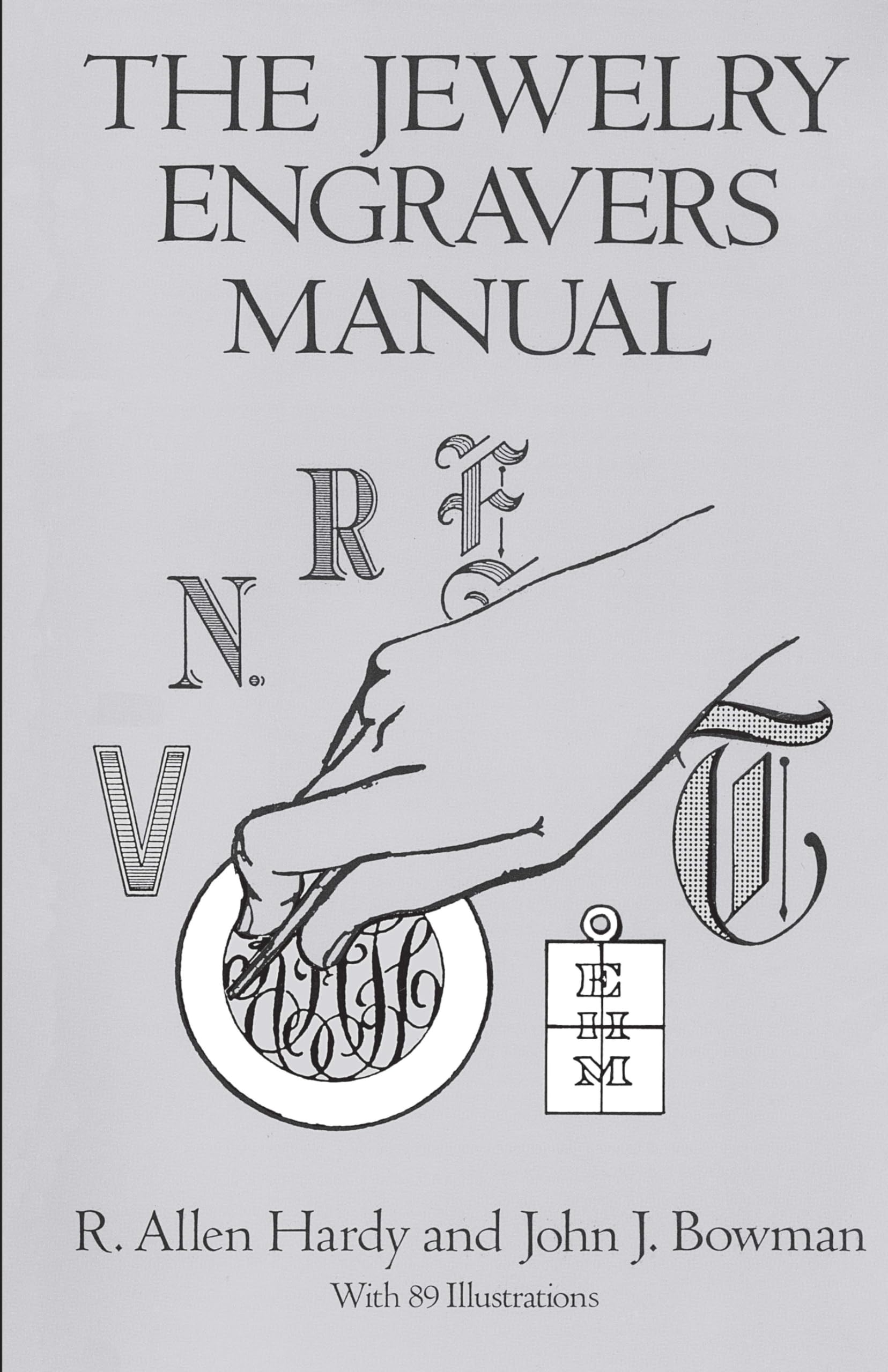 The Jewelry Engravers Manual - Dover Crafts Jewelry Making & Metal Work Guide | Perfect for DIY Jewelry Design, Engraving Techniques & Metalworking Projects