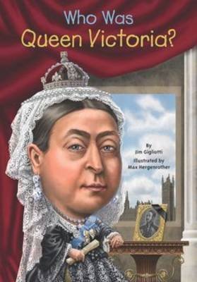 Who Was Queen Victoria? - Biography of Queen Victoria by Jim Gigliotti | British History Book for Kids & Adults | Perfect for School Projects & History Enthusiasts