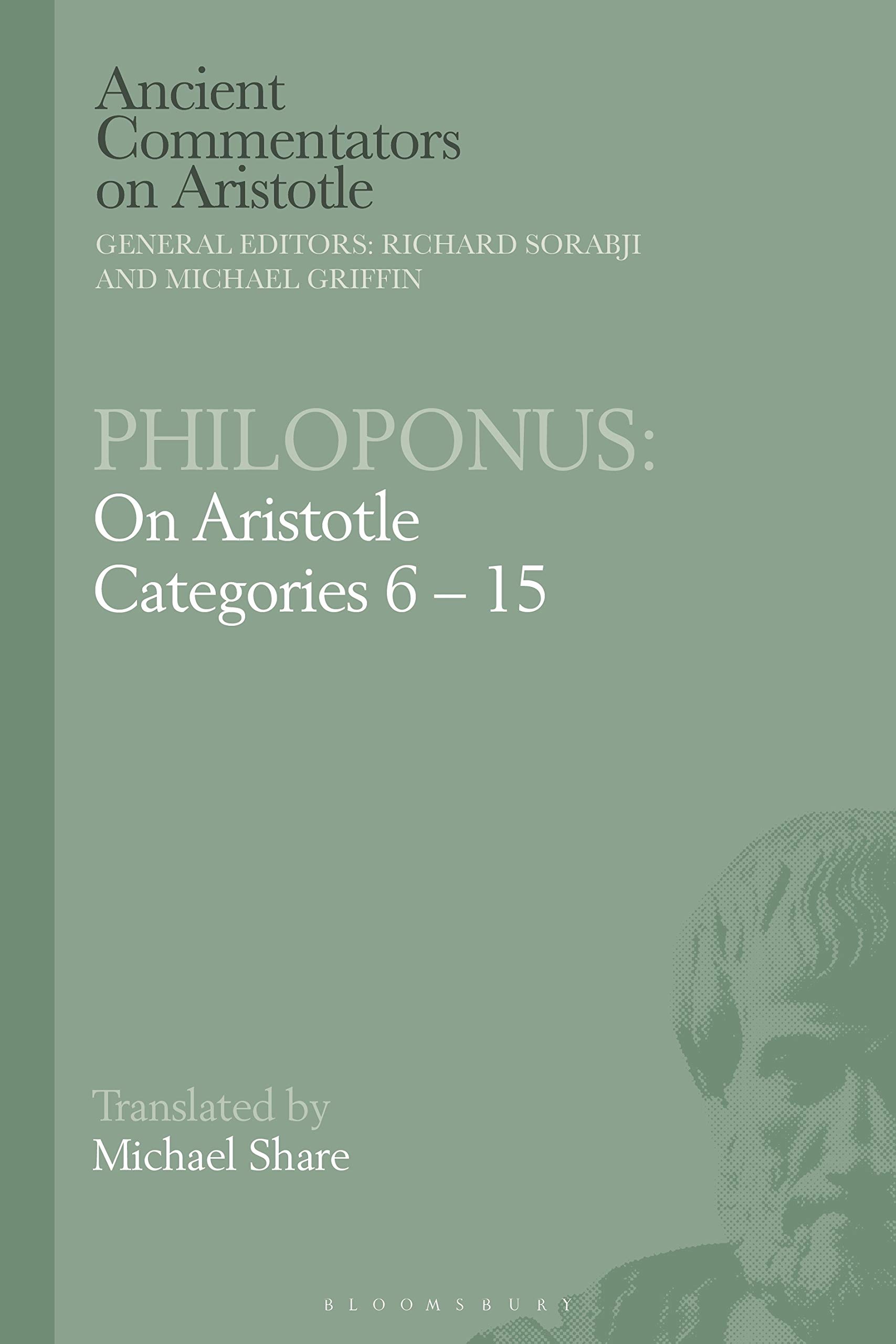 Philoponus: Commentary on Aristotle's Categories 6-15 | Ancient Greek Philosophy Book | Study Guide for Aristotle's Works & Classical Philosophy Courses