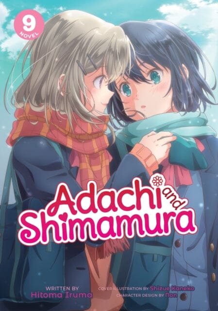 Adachi and Shimamura Light Novel Vol. 9 by Hitoma Iruma - Japanese Yuri Romance Book for Anime Fans & Collectors | Perfect for Manga Lovers & Light Novel Readers