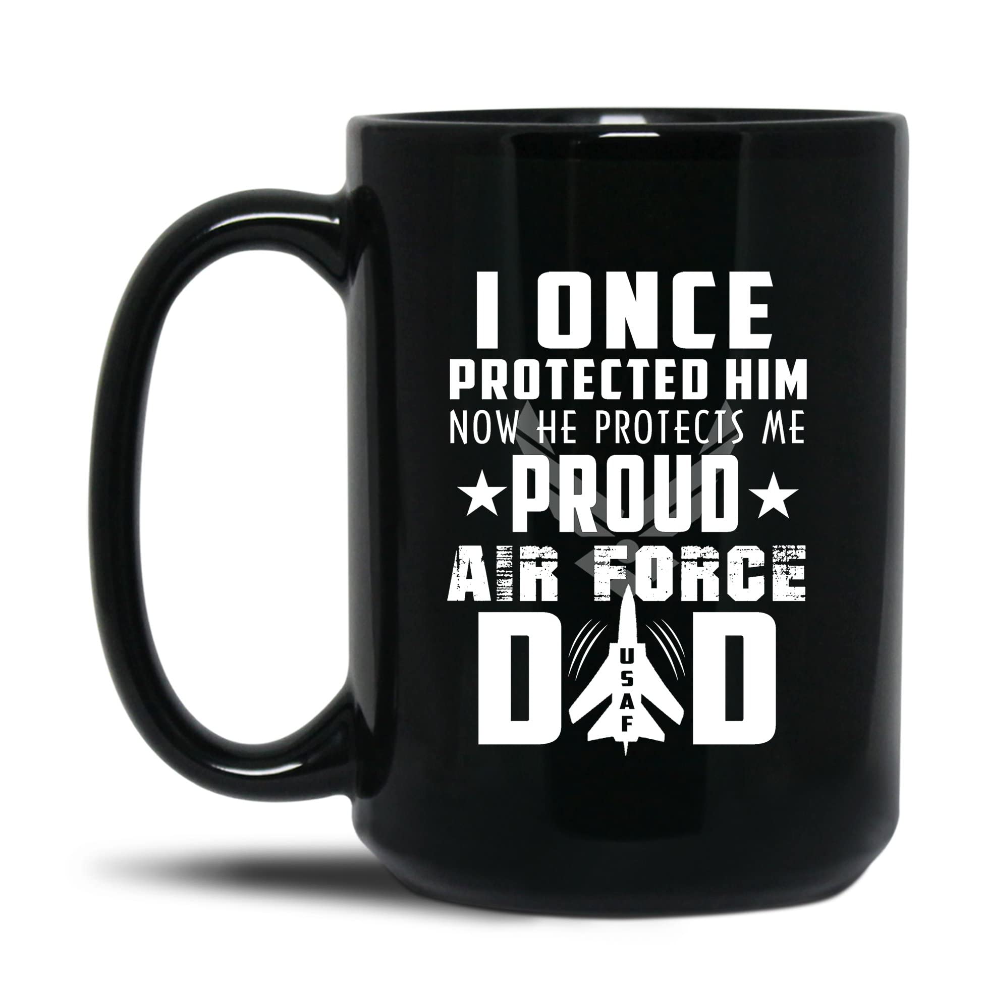 Funny Air Force Black Coffee Mug - 15 Oz Ceramic Cup Gift for Men, Women & Proud Air Force Dad - Perfect for Office, Home & Military Appreciation Gifts