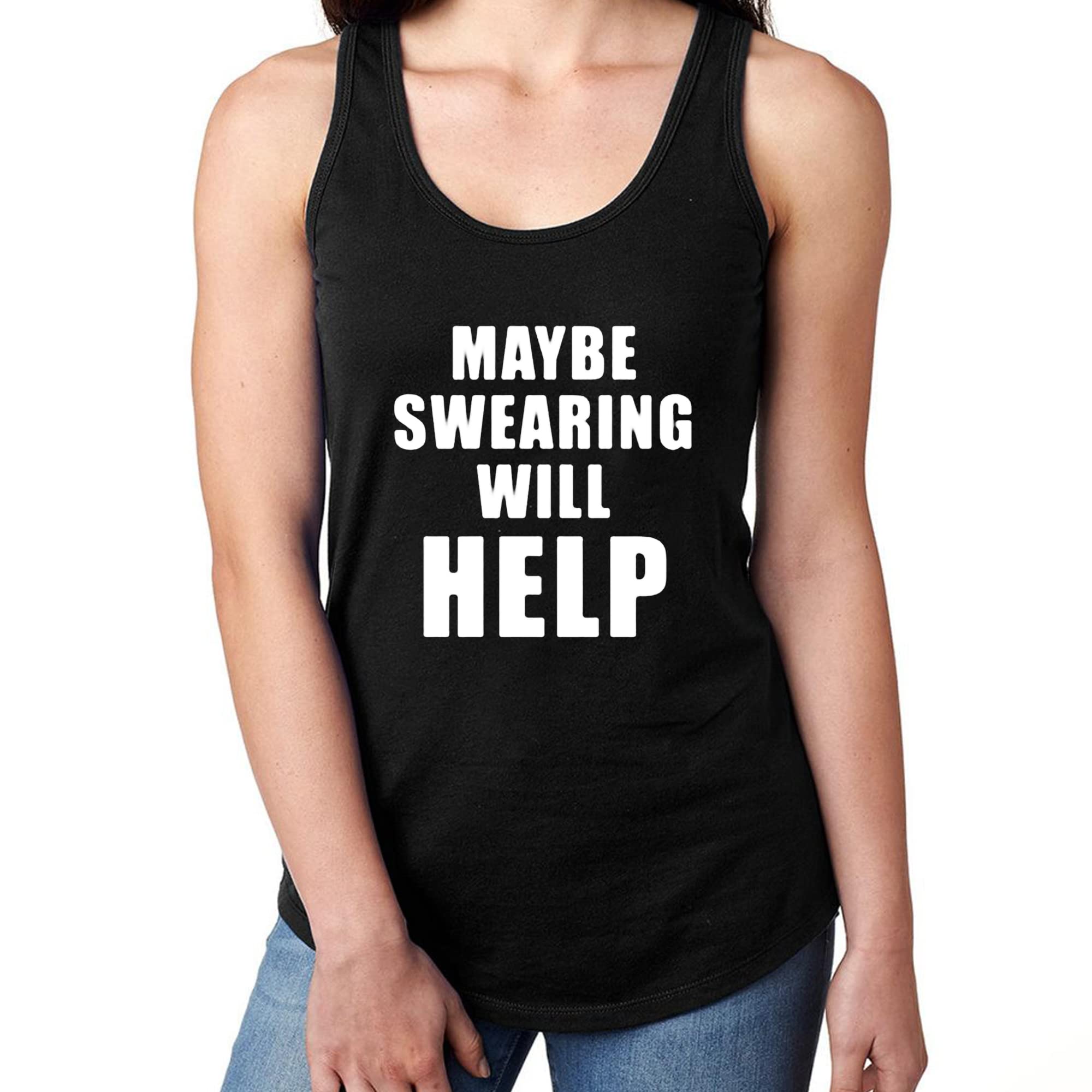 WOAIXIA Funny Gym Fitness Workout Women's Racerback Tank Top - 'Maybe Swearing Will Help' Slogan - Perfect for Yoga, Running & Weight Training