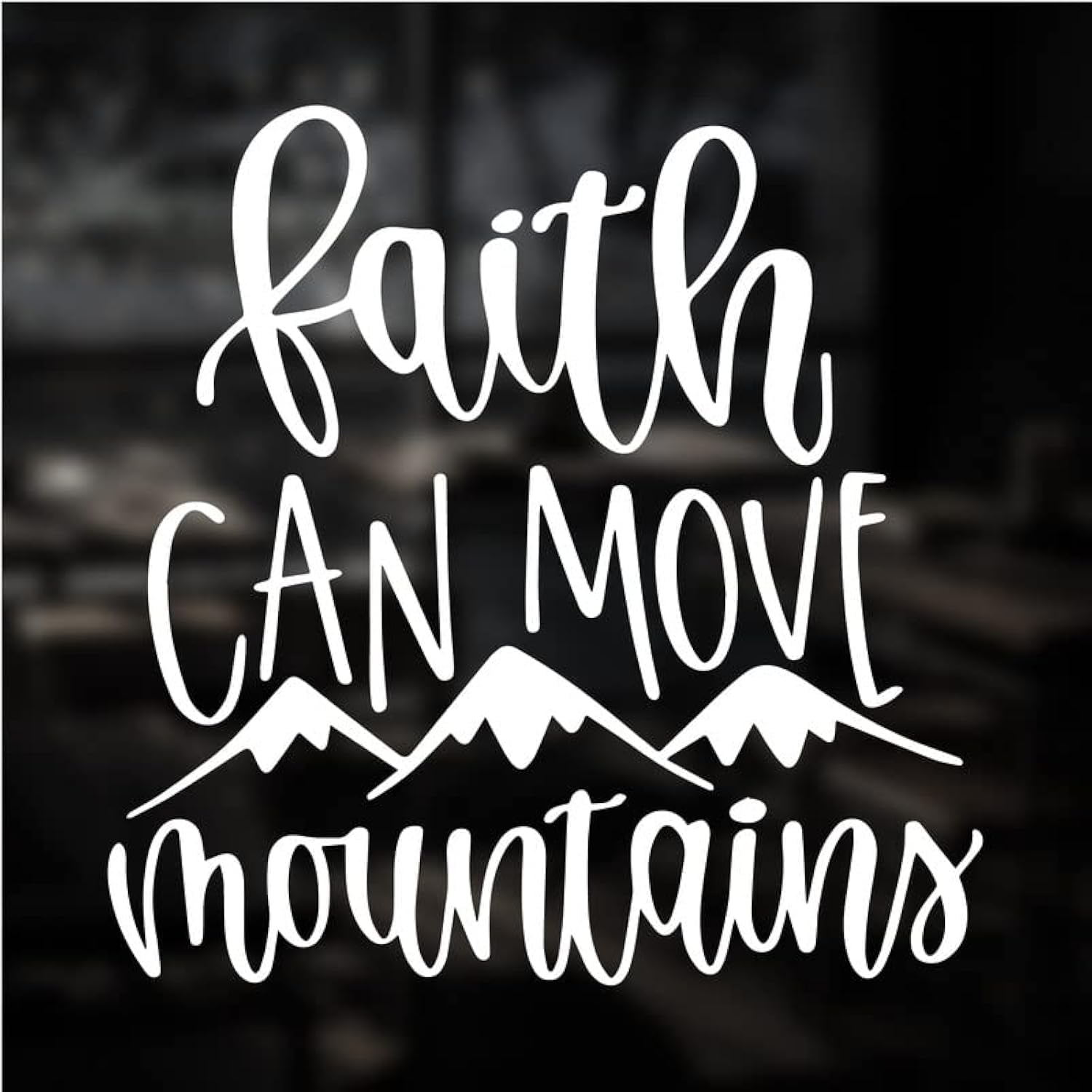 Faith Can Move Mountains Vinyl Decal Sticker - Waterproof, Durable for Cars, Trucks, Vans, Laptops, Windows, Walls - Perfect for Home Decor, Office, Skateboards & Personalization (6x6 Inch, White)