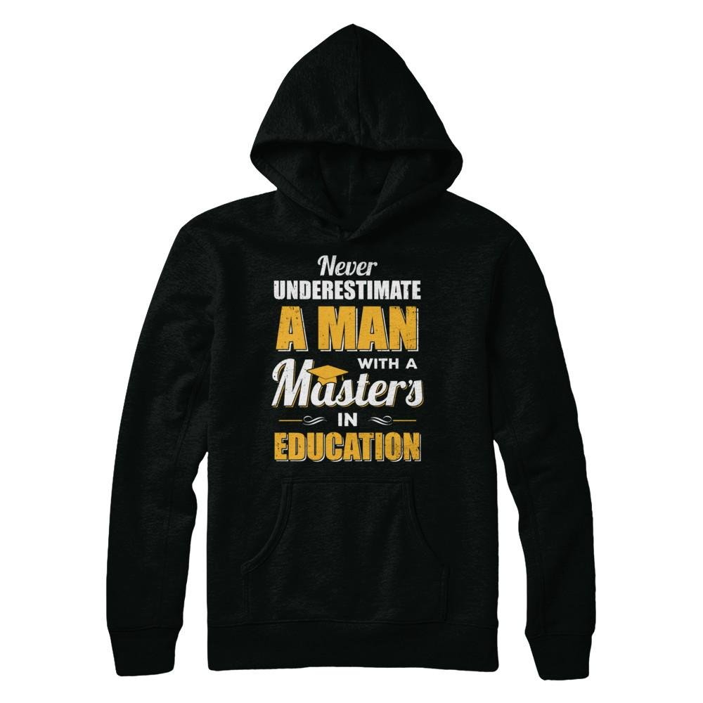 Custom Graduation Gift T-Shirt & Hoodie for Men with Masters in Education Degree - Perfect for Teachers, Educators & Grad Celebrations