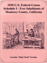 1850 Federal Census Schedule I - Free Inhabitants of Monterey County California | Historical Genealogy Research & Ancestry Records for Family Tree Building