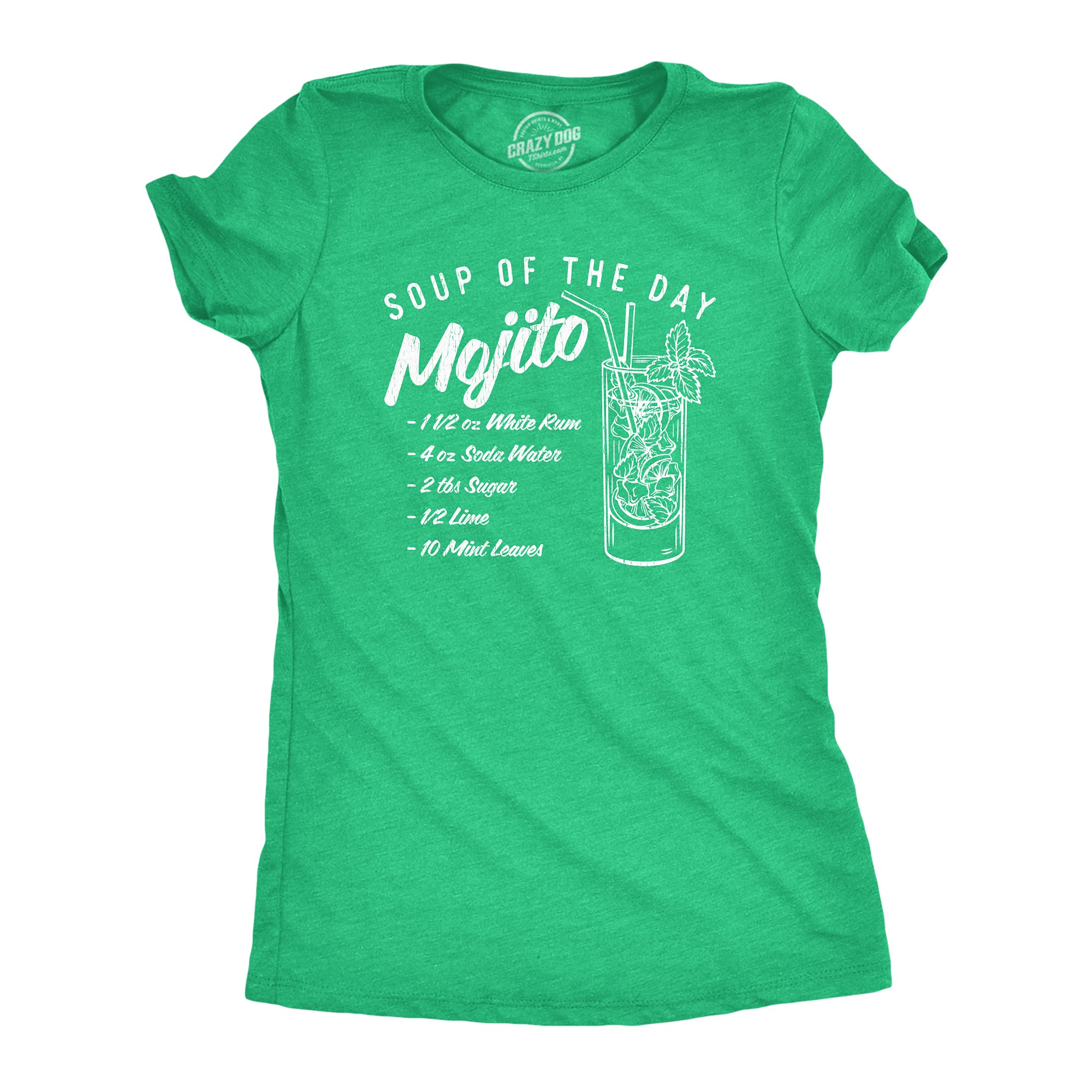 Funny Women's Soup of The Day Mojito Cocktail Graphic Tee - Crazy Dog T-Shirts - Perfect for Bar Hopping, Girls Night Out & Cocktail Lovers