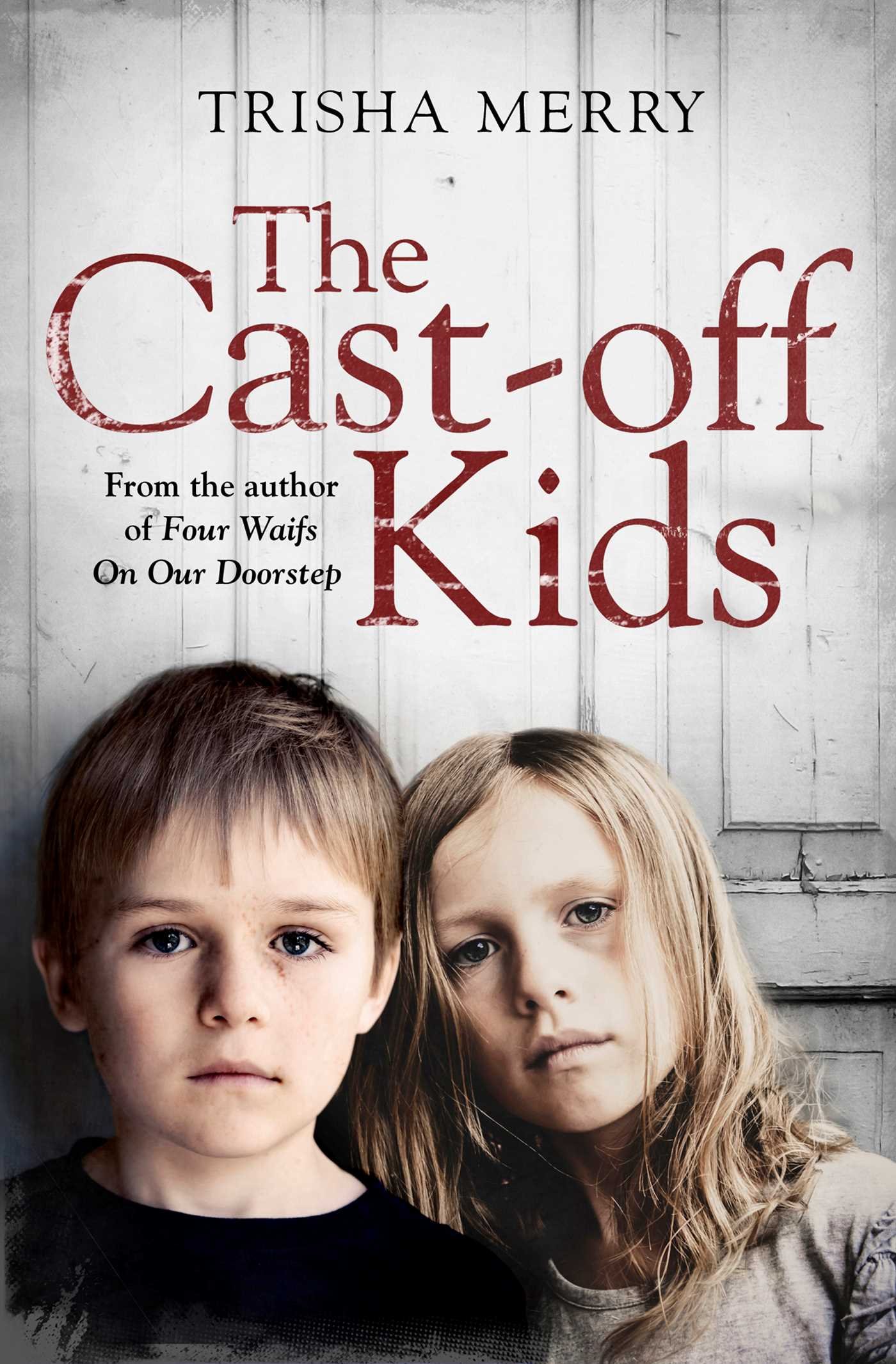 The Cast-Off Kids - Heartwarming Story of Foster Children's Journey | Perfect for Book Clubs, Parenting Inspiration & Social Work Education