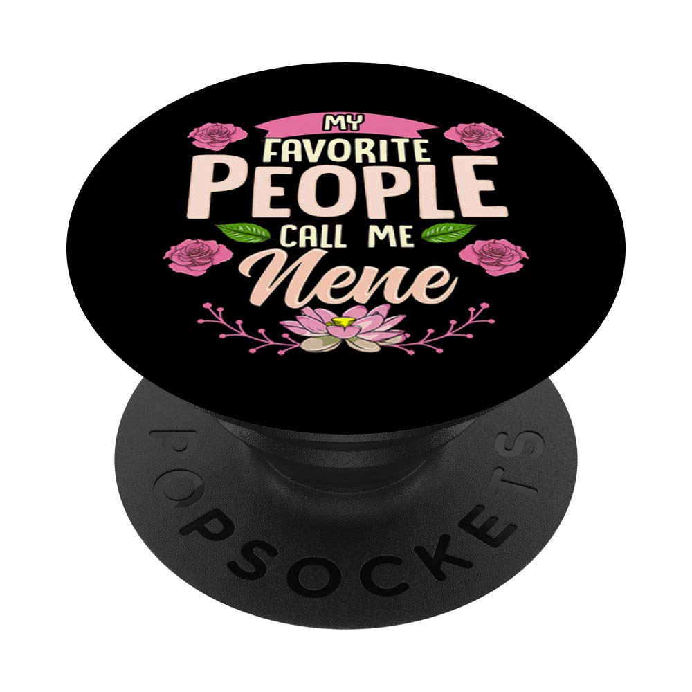 My Favorite People Call Me Nene Thanksgiving Gifts Floral PopSocket PopGrip: Swappable Grip for Phones & Tablets - Perfect for Travel, Work, and Daily Use