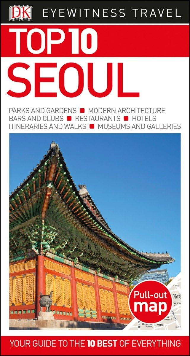Top 10 Seoul Pocket Travel Guide - Best Compact City Guide for Seoul Sightseeing & Attractions | Perfect for Tourists, Backpackers & Business Travelers