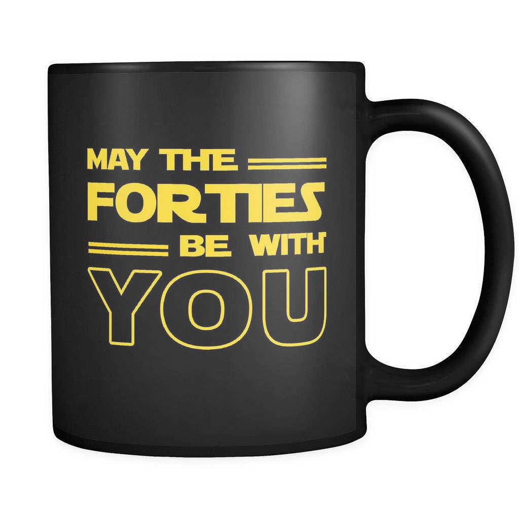 40th Birthday Gift Mug - May The Forties Be With You - Funny 40 Year Old Birthday Present for Women & Men - Perfect for Office, Home & Party Celebrations