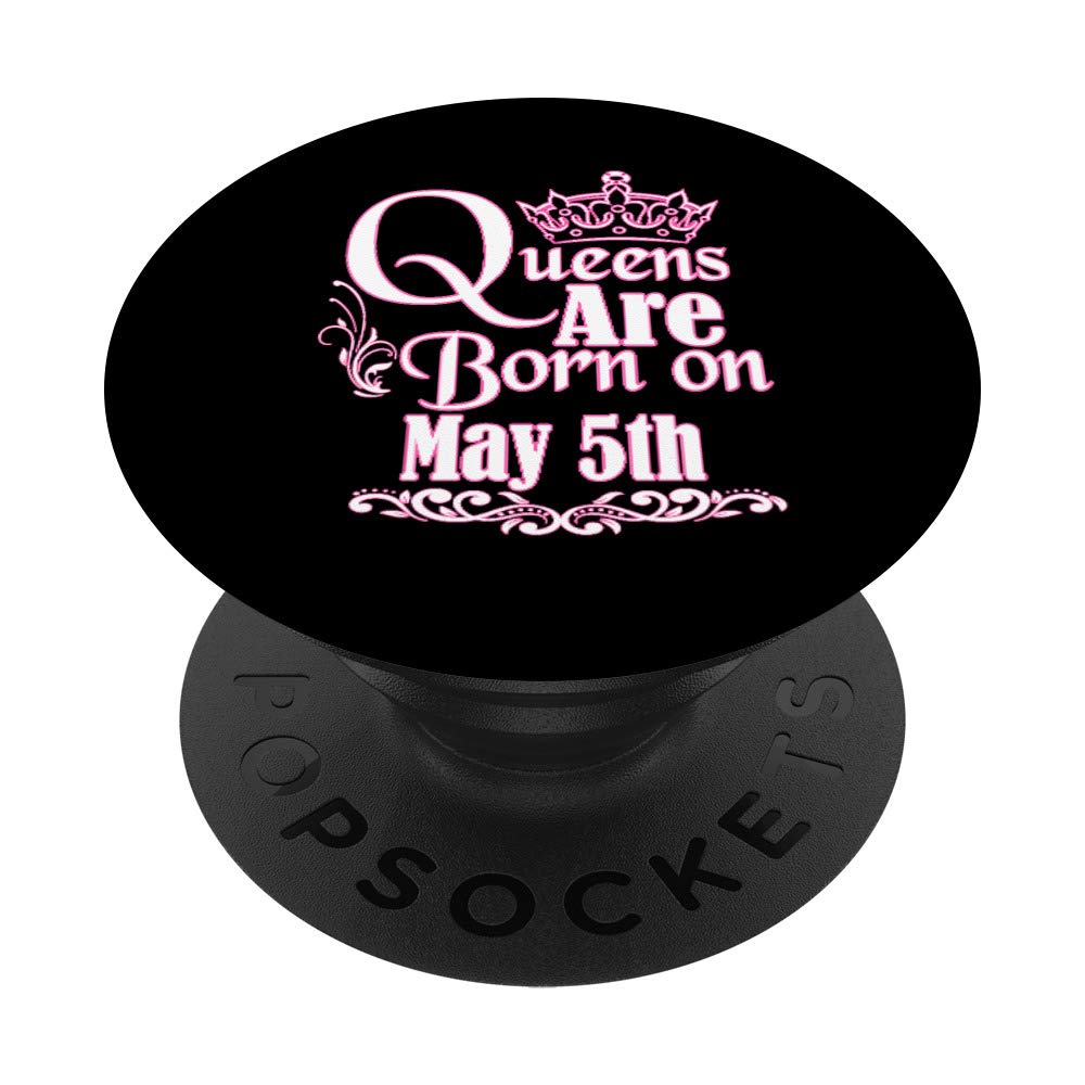 May 5th Birthday Gifts for Taurus & Gemini Women - Queens Are Born PopSockets Grip & Stand for Phones & Tablets - Perfect for Daily Use, Travel & Work