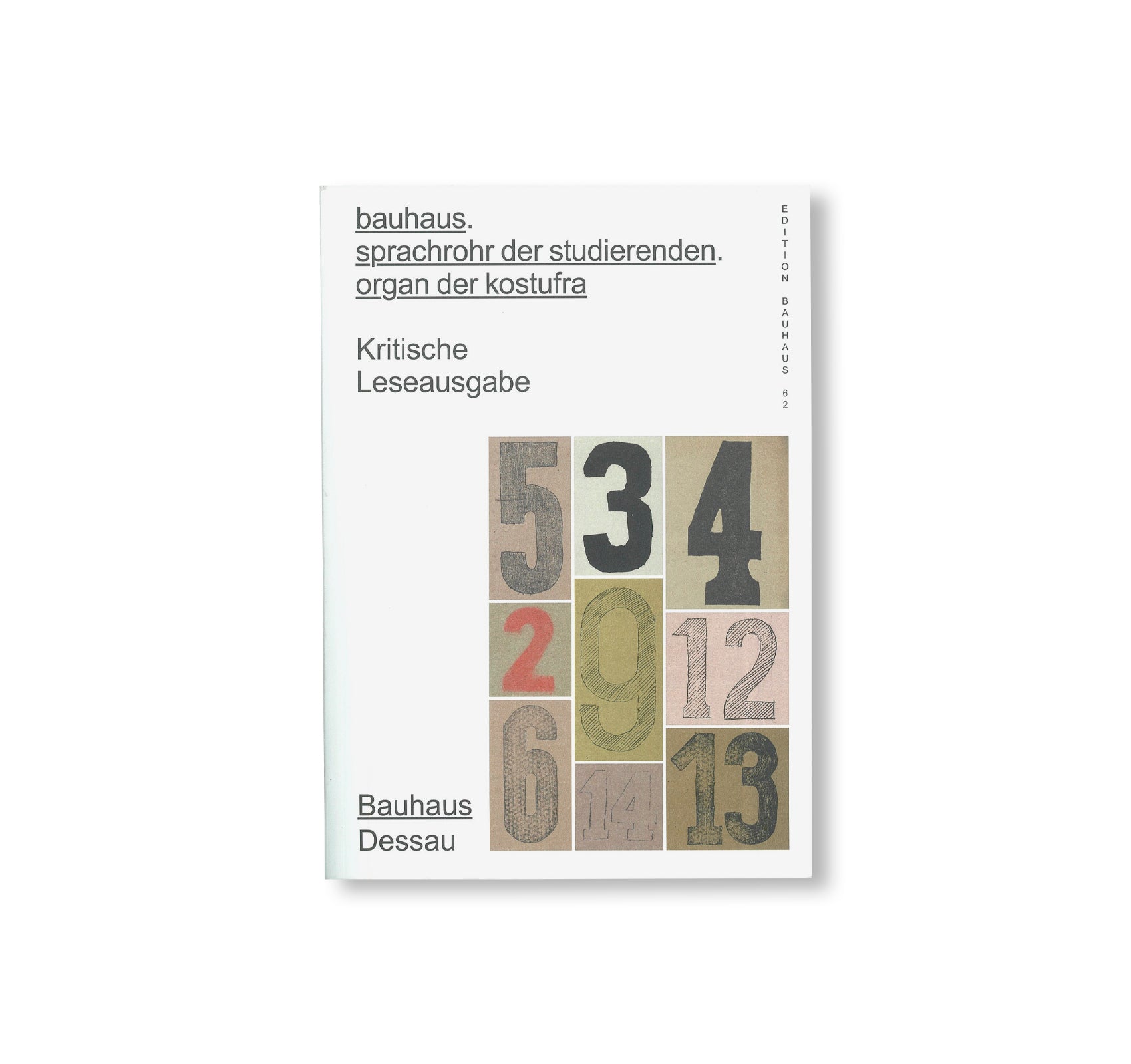 BAUHAUS. SPRACHROHR DER STUDIERENDEN. ORGAN DER KOSTUFRA / Edition Bauhaus 62 by Stiftung Bauhaus Dessau - Bauhaus Student Voice & Magazine for Modern Design Studies - Perfect for Architecture Students & Design Enthusiasts