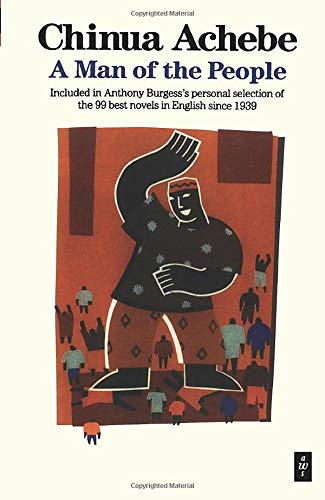 A Man of the People by Chinua Achebe - African Literature Classic Novel | Political Fiction Book for Book Clubs & Literature Studies