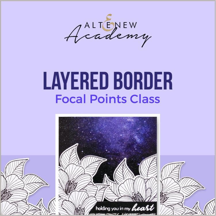Layered Border Focal Points Class - Learn Scrapbooking & Card Making Techniques for Beautiful Paper Crafts | Perfect for DIY Greeting Cards, Memory Albums & Home Decor Projects