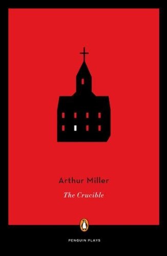 The Crucible by Arthur Miller - Four-Act Play (Penguin Plays) | Classic Drama for Theater Performances & Literature Study