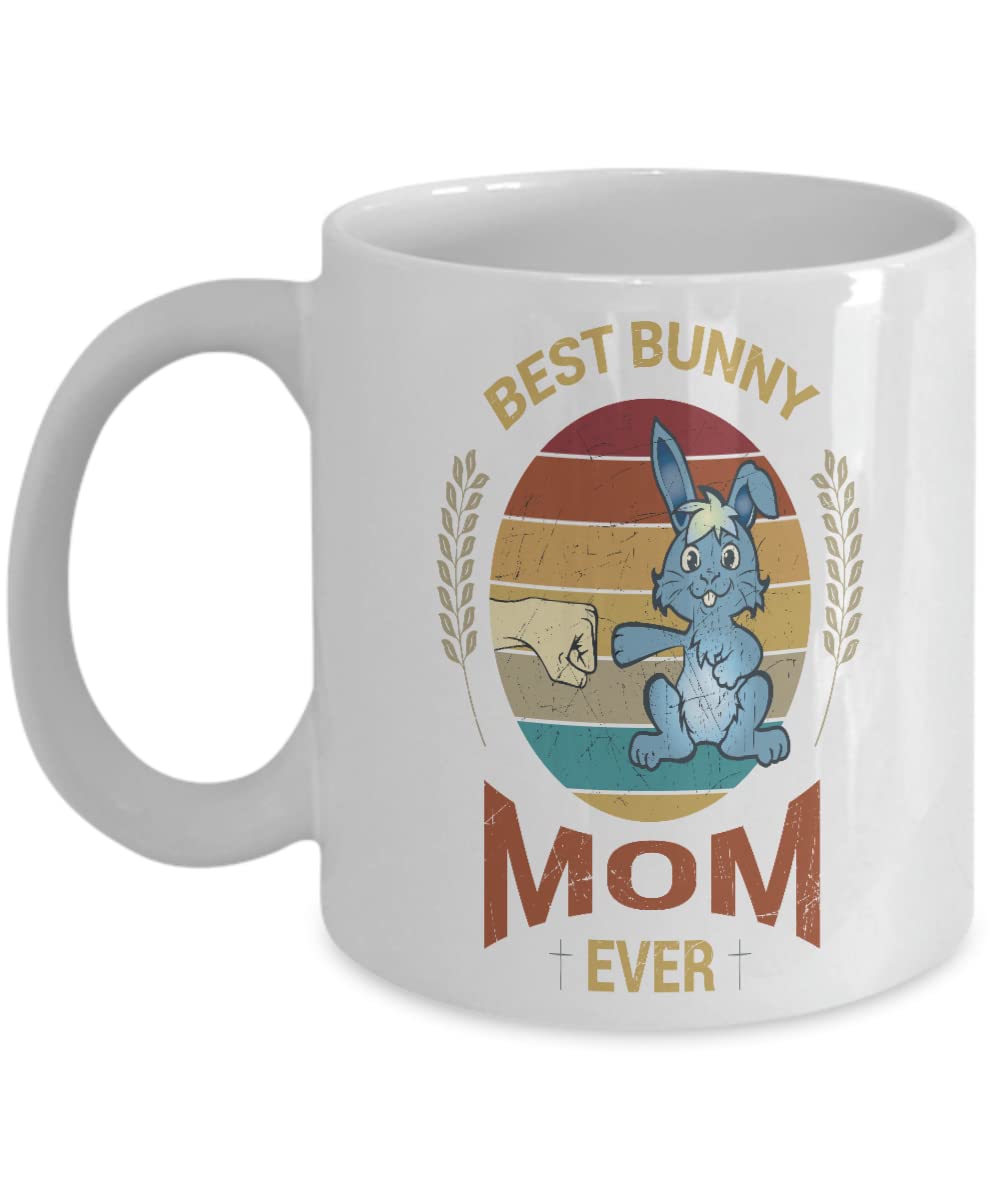 Best Bunny Mom Ever Easter Coffee Mug - Funny Humorous Gift Idea for Women | Perfect for Mother's Day, Easter Brunch & Coffee Lovers