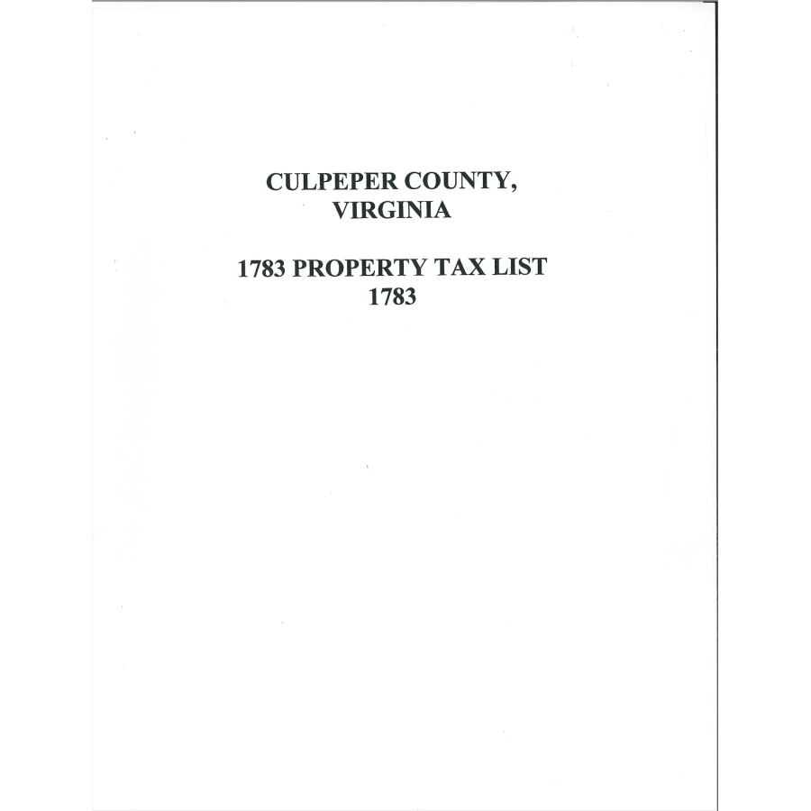 1783 Culpeper County Virginia Tax List - Historical Genealogy Records for Ancestry Research & Family History Studies