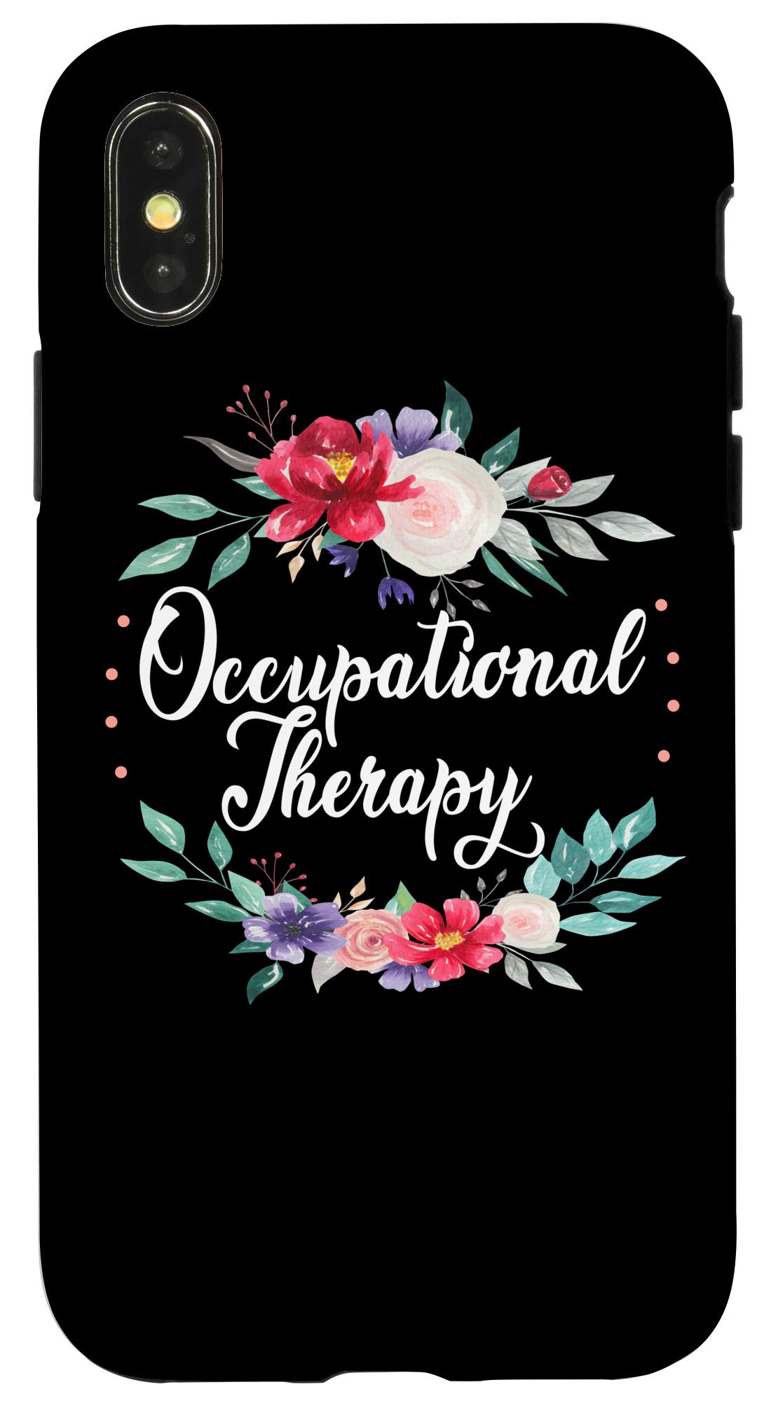 iPhone X/XS Case - Perfect Occupational Therapist Gift for Men & Women - Durable & Stylish Phone Cover for Work, Therapy Sessions & Daily Use