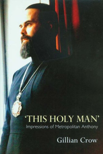 Metropolitan Anthony: A Holy Man's Life & Spiritual Legacy - Inspirational Christian Biography for Devotion & Study