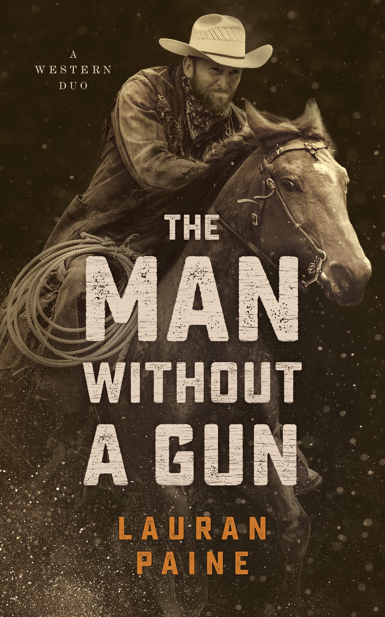 The Man Without a Gun: Classic Western Novel Duo - Perfect for Cowboy Fiction Lovers & Wild West Adventure Reading