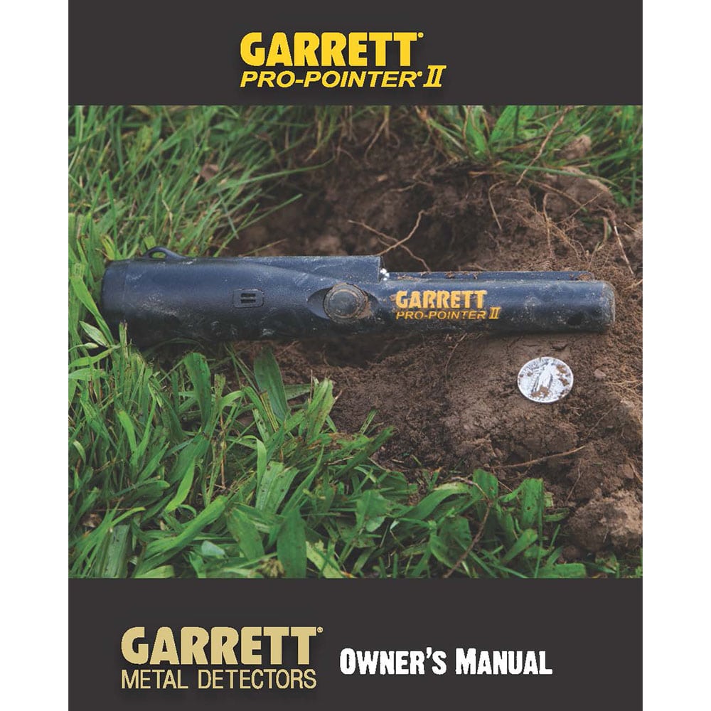 Garrett Pro Pointer II Metal Detector Pinpointer - Instruction Manual & User Guide for Treasure Hunting & Outdoor Adventures