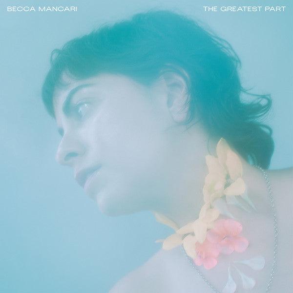 Becca Mancari - The Greatest Part (Coke Bottle Clear Vinyl) | Limited Edition Indie Rock Record | Perfect for Vinyl Collectors & Music Lovers | Home Listening, Gift Giving & Record Player Nights