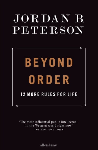 Beyond Order: 12 More Rules for Life by Jordan B. Peterson | Self-Help Book for Personal Growth & Success | Perfect for Motivation, Career Development & Life Guidance