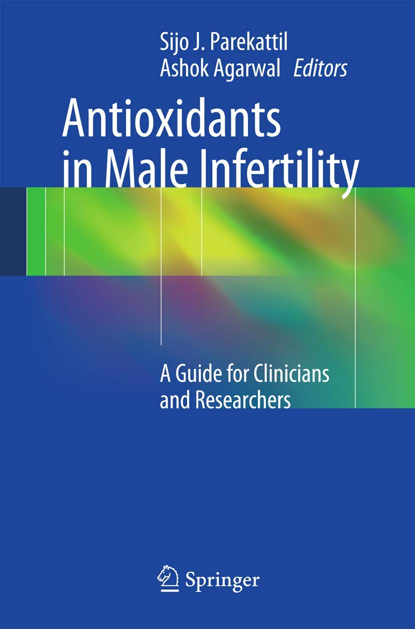 Antioxidants for Male Infertility Treatment - Clinical Guide for Doctors & Researchers | Improve Sperm Quality & Reproductive Health