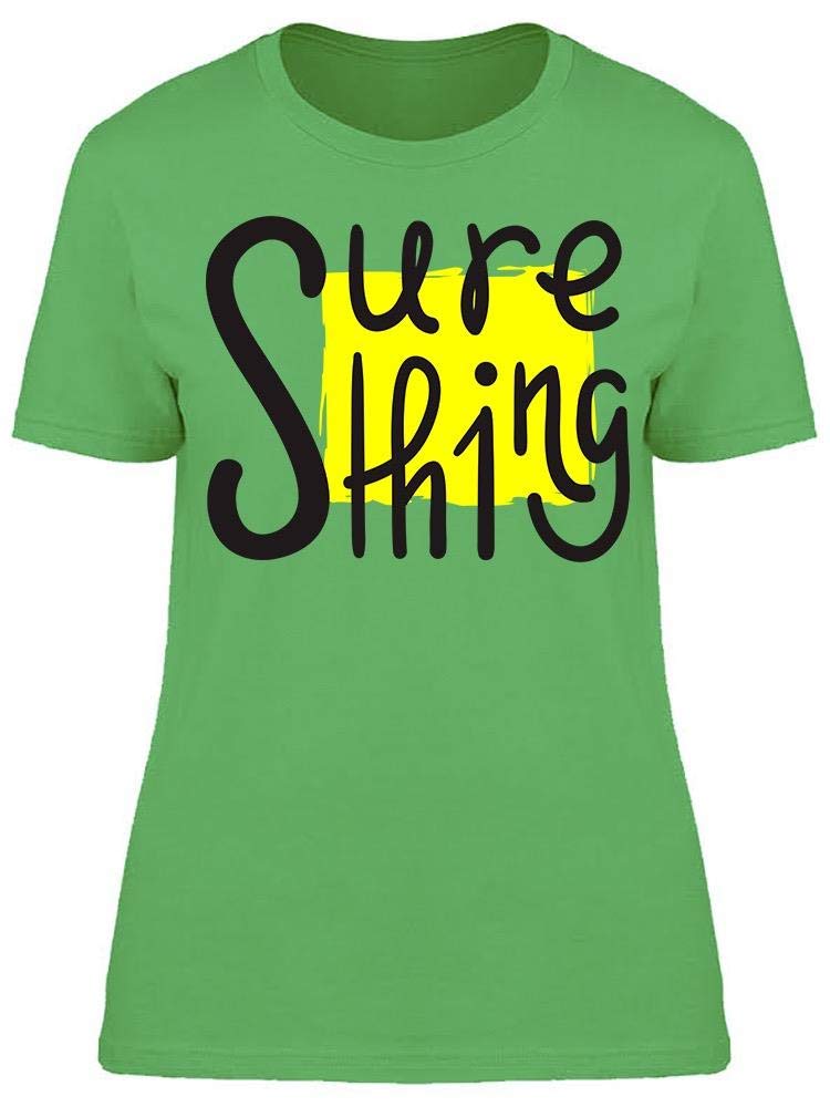 Smartprints Sure Thing Tee Women's Soft Cotton Short Sleeve T-Shirt - Casual Everyday Wear, Workout, Lounge & Street Style Fashion