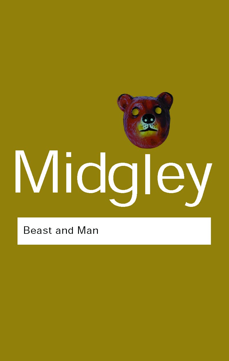 Beast and Man: The Roots of Human Nature - Routledge Classics | Philosophy & Anthropology Book | Perfect for Students, Researchers & Psychology Enthusiasts