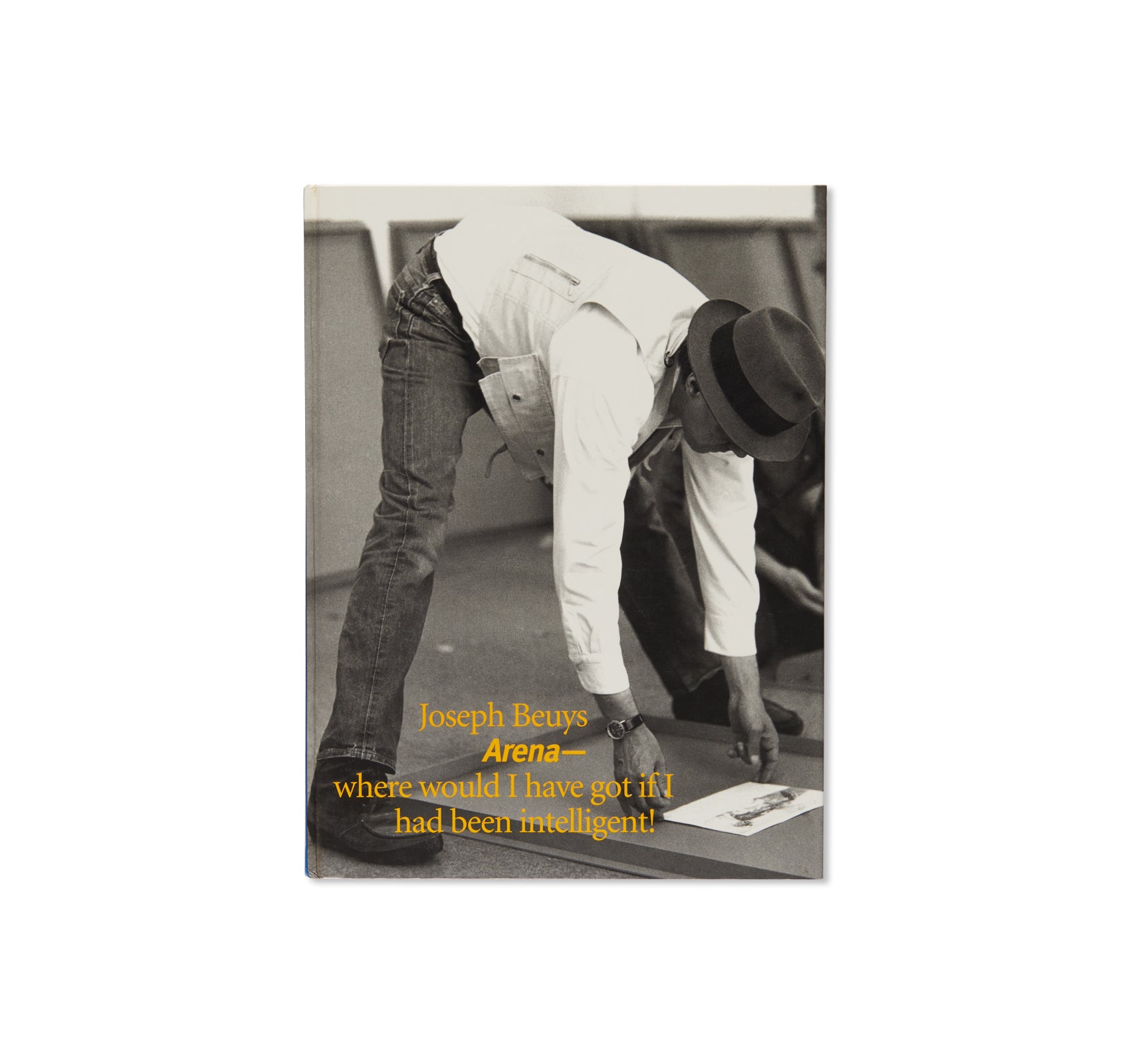 ARENA - WHERE WOULD I HAVE GOT IF I HAD BEEN INTELLIGENT! by Joseph Beuys | Modern Art Book for Collectors & History Enthusiasts | Perfect for Home Decor & Art Studies