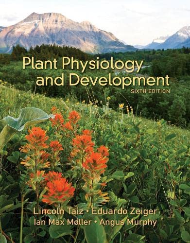 Plant Physiology and Development - Comprehensive Guide to Plant Growth, Structure & Function | Ideal for Botany Students, Researchers & Gardeners