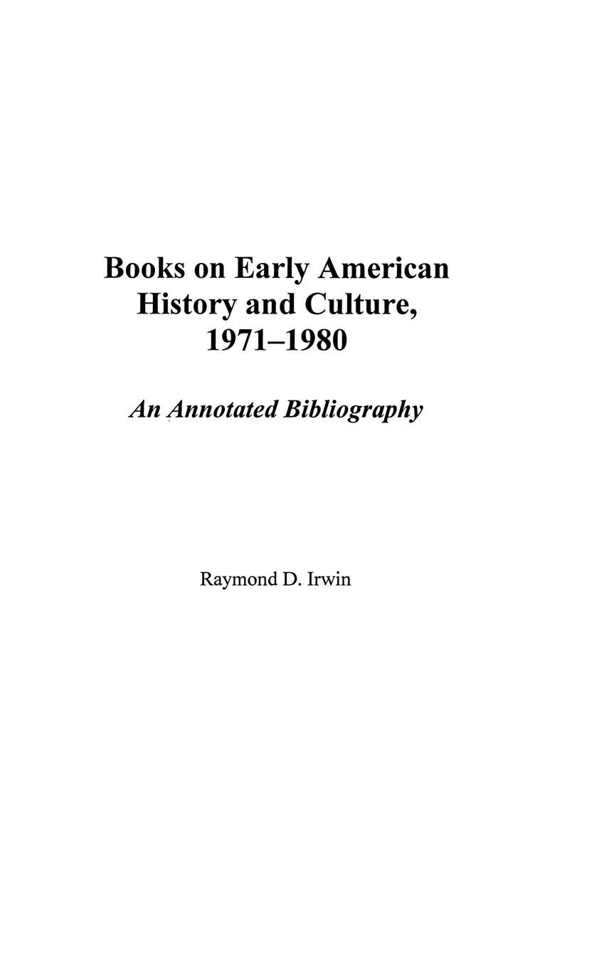 Early American History & Culture Books 1971-1980 - Annotated Bibliography | Academic Research & Historical Study Resources