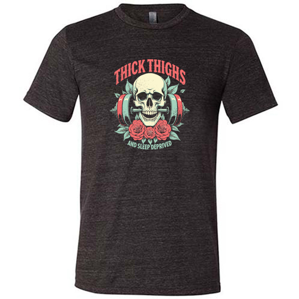 Thick Thighs And Sleep Deprived Funny Unisex T-Shirt - Comfortable Cotton Tee for Casual Wear & Lounge