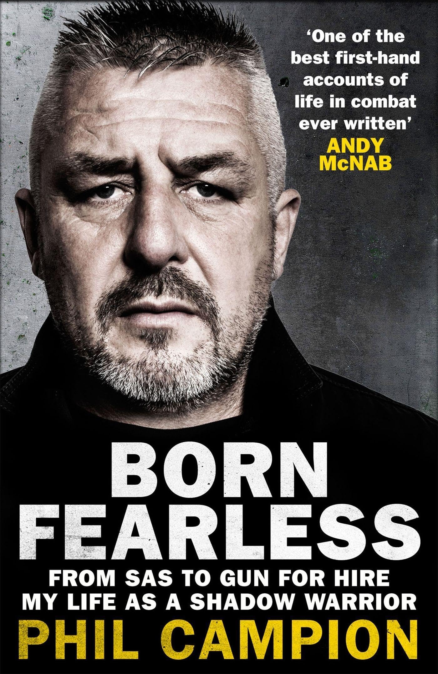 Born Fearless: From Kids' Home to SAS to Pirate Hunter - My Life as a Shadow Warrior | Inspirational Military Memoir & Adventure Story | Perfect for History Buffs & Action Enthusiasts