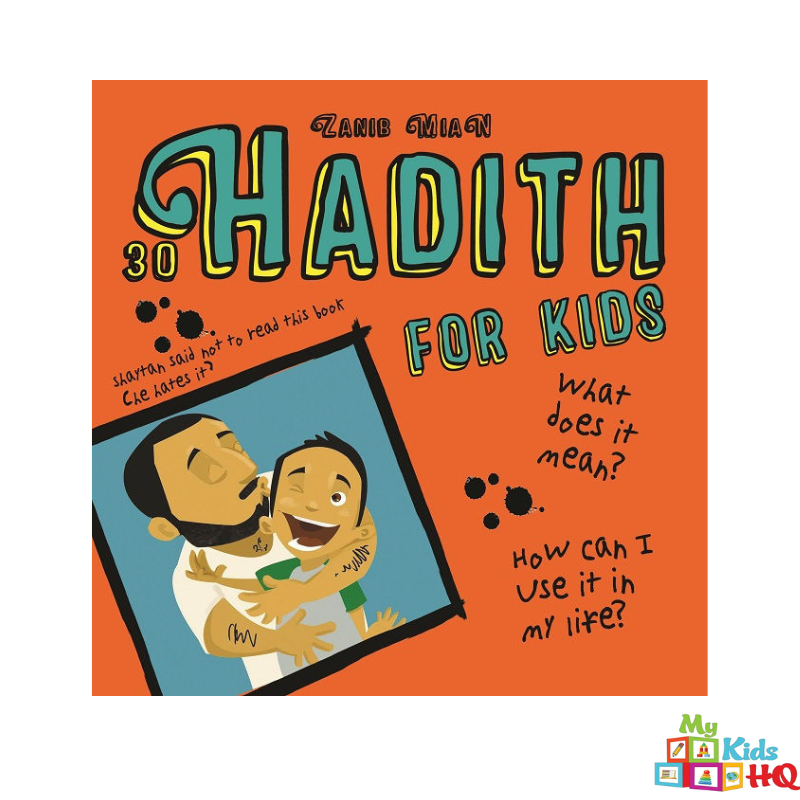 30 Hadith for Kids - Islamic Teachings & Moral Stories for Children - Perfect for Bedtime, Classroom & Family Learning