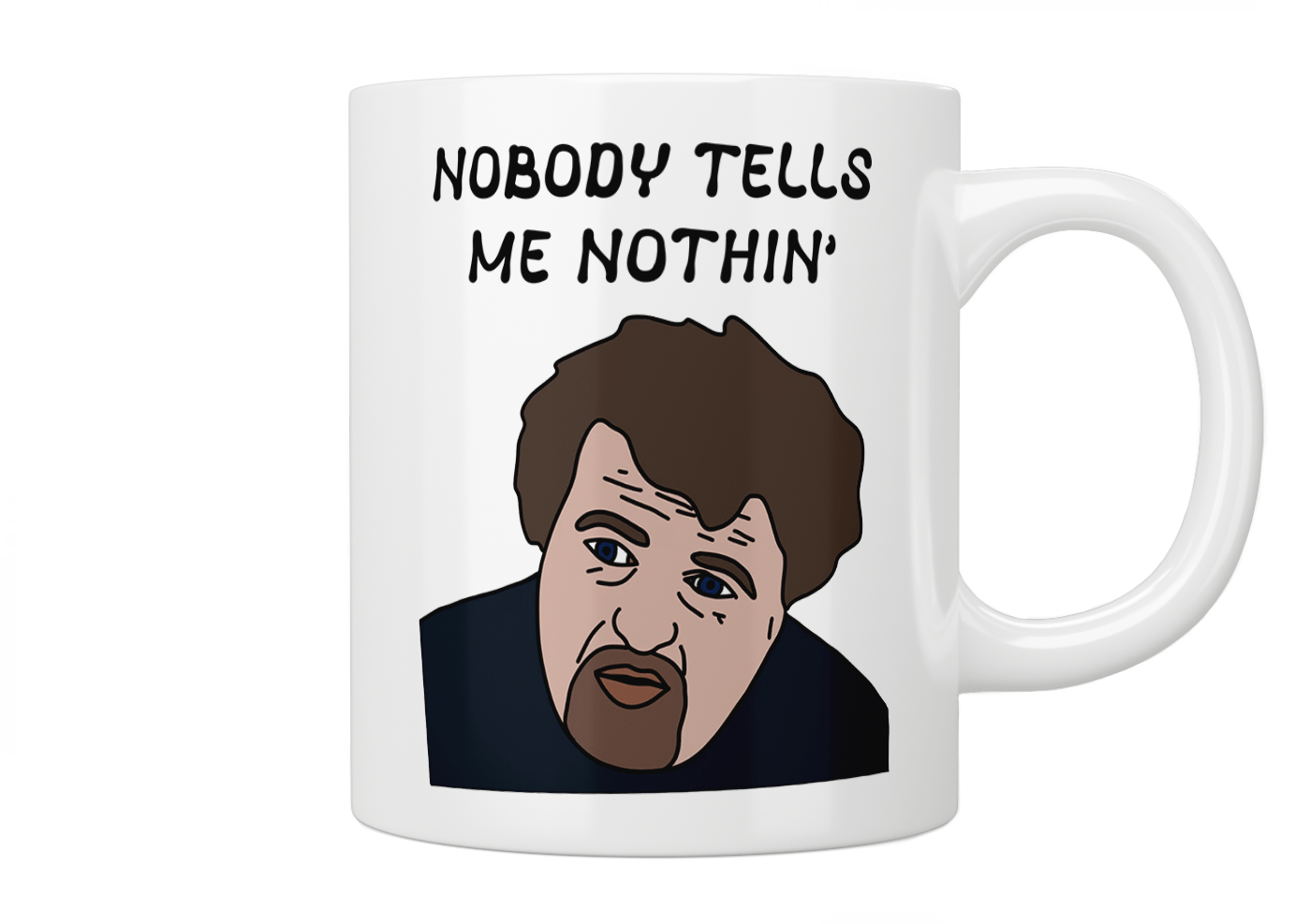 Hot Fuzz Movie Quote Coffee Mug - 'Nobody Tells Me Nothin' Ceramic Cup for Tea & Coffee - Perfect Gift for Film Fans & Office Use
