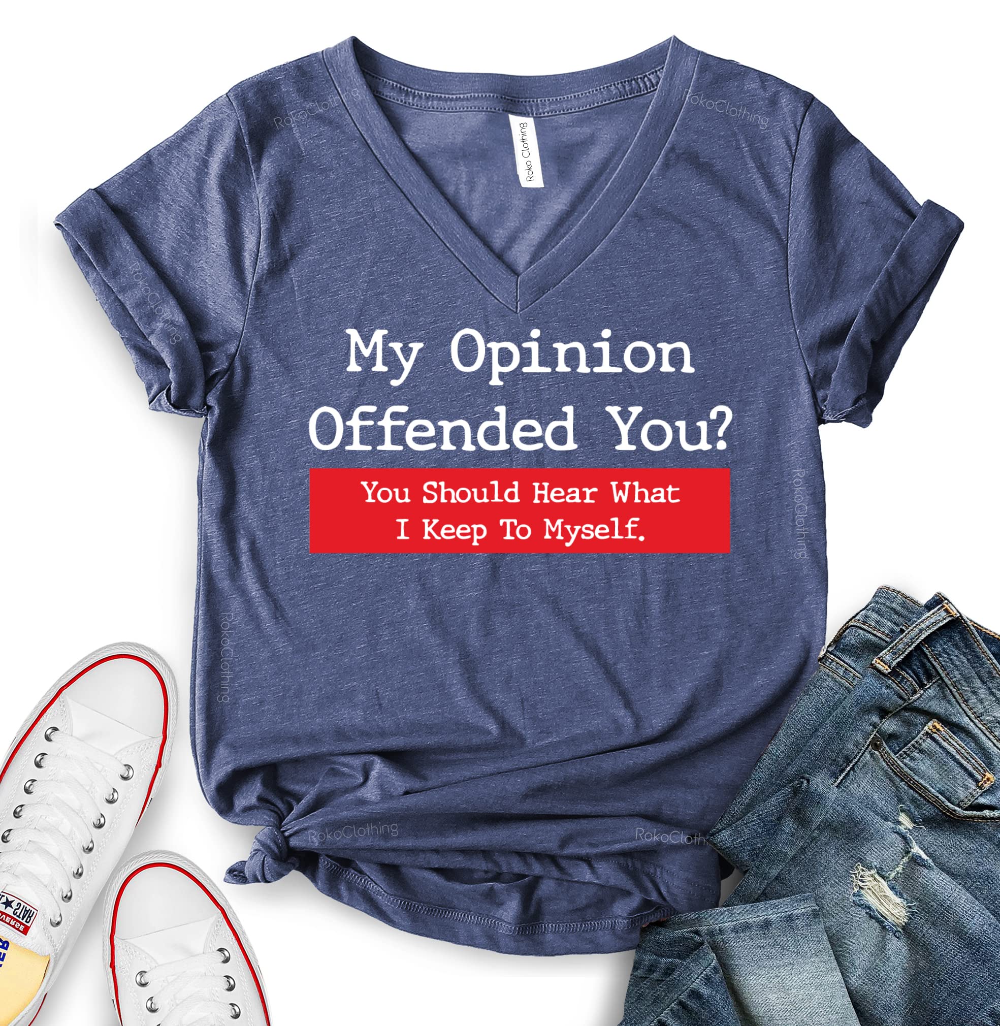 ROKO CLOTHING My Opinion Offended You T-Shirt - Sarcastic Graphic Tee for Men & Women - Casual Short Sleeve Top for Parties, Gifts & Everyday Wear